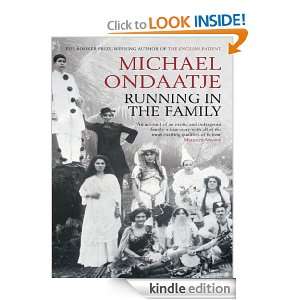 Running in the Family: Michael Ondaatje:  Kindle Store