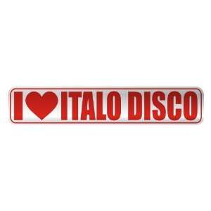   I LOVE ITALO DISCO  STREET SIGN MUSIC: Home Improvement