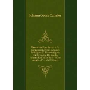   De La 1775Me AnnÃ©e. (French Edition) Johann Georg Canzler Books