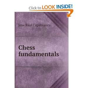 Chess fundamentals Jose Raul Capablanca Books