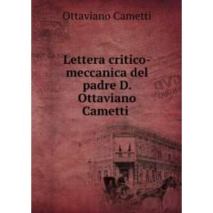    meccanica del padre D. Ottaviano Cametti . Ottaviano Cametti Books