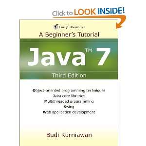  Java 7: A Beginners Tutorial (Third Edition) (A Tutorial 