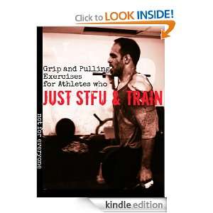 Grip and Pulling Exercises for Athletes who STFU & Train: Ken Primola 