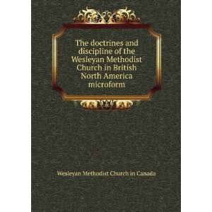  The doctrines and discipline of the Wesleyan Methodist Church 
