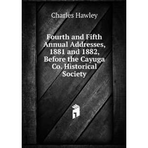   1882, Before the Cayuga Co. Historical Society Charles Hawley Books