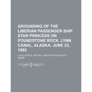  Grounding of the Liberian passenger ship Star Princess on 