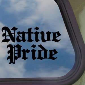 Native Pride Black Decal Car Truck Bumper Window Sticker