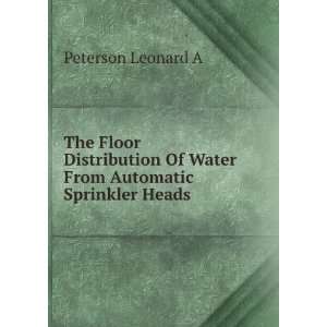   Of Water From Automatic Sprinkler Heads Peterson Leonard A Books