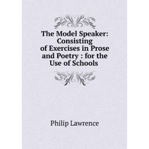 The Model Speaker Consisting of Exercises in Prose and Poetry  for 