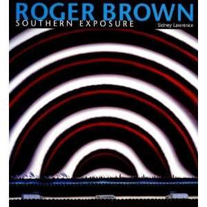    Roger Brown Southern Exposure [Paperback] Sidney Lawrence Books