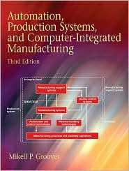 Automation, Production Systems, and Computer Integrated Manufacturing 