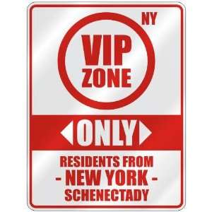 VIP ZONE  ONLY RESIDENTS FROM SCHENECTADY  PARKING SIGN USA CITY NEW 