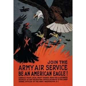  Join the Army Air Service Be an American Eagle   20x30 