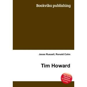  Tim Howard Ronald Cohn Jesse Russell Books