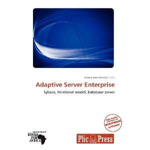   Adaptive Server Enterprise (9786135632453) Janeka Ane Madisyn Books