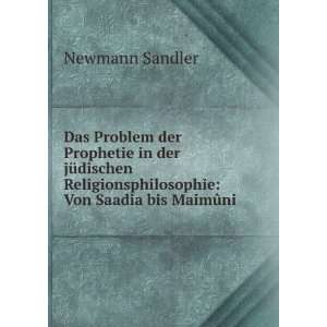    Von Saadia bis MaimÃ»ni Newmann Sandler Books