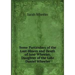   Jane Wheeler, Daughter of the Late Daniel Wheeler: Sarah Wheeler