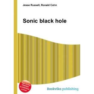  Sonic black hole Ronald Cohn Jesse Russell Books