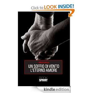 Un soffio di vento leterno amore (Italian Edition) Renzo Di Bello 