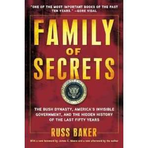  Family of Secrets The Bush Dynasty, Americas Invisible 