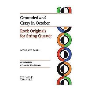  Grounded And Crazy In October: Rock Originals For String 