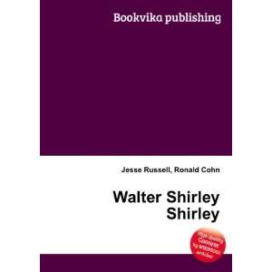  Walter Shirley Shirley Ronald Cohn Jesse Russell Books