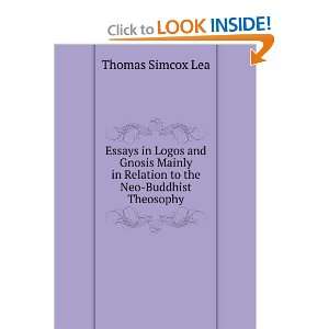   to the Neo Buddhist Theosophy Thomas Simcox Lea  Books