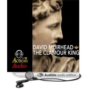  The Clamour King (Audible Audio Edition) David Muirhead 