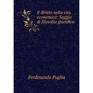   economica: Saggio di filosofia giuridica: Ferdinando Puglia: Books
