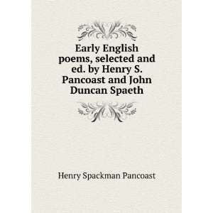   Pancoast and John Duncan Spaeth Henry Spackman Pancoast Books