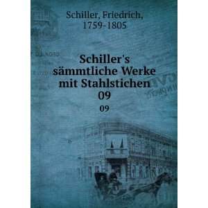   Werke mit Stahlstichen. 09 Friedrich, 1759 1805 Schiller Books