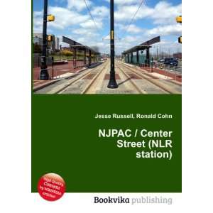   NJPAC / Center Street (NLR station) Ronald Cohn Jesse Russell Books