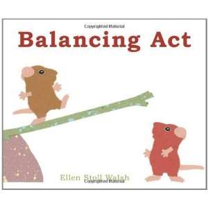  Balancing Act [Hardcover] Ellen Stoll Walsh Books