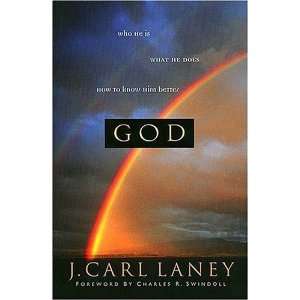   : God (Swindoll Leadership Library) [Hardcover]: J. Carl Laney: Books