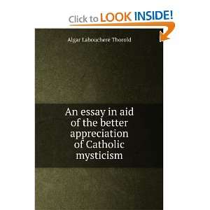   appreciation of Catholic mysticism Algar Labouchere Thorold Books