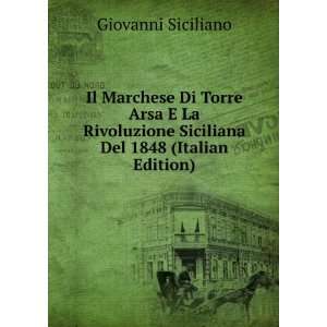  Il Marchese Di Torre Arsa E La Rivoluzione Siciliana Del 