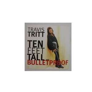  Travis Tritt poster Ten Feet Tall and & Bulletproof
