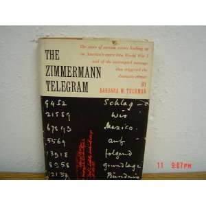  THE ZIMMERMANN TELEGRAM   First Edition Barbara W Tuchman Books