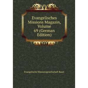   69 (German Edition) Evangelische Missionsgesellschaft Basel Books