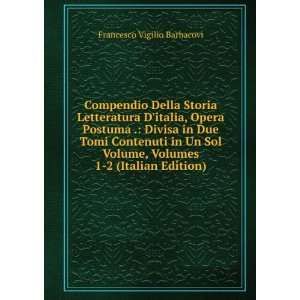   in Due Tomi Contenuti in Un Sol Volume, Volumes 1 2 (Italian Edition