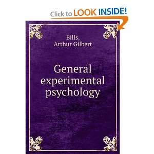  General experimental psychology Arthur Gilbert Bills 