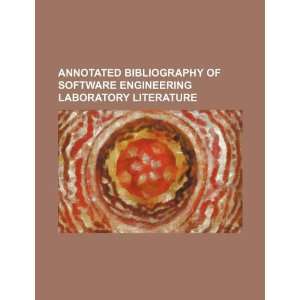Annotated bibliography of Software Engineering Laboratory literature 