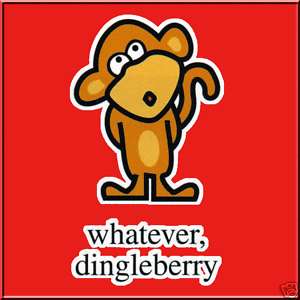 Cartoon Chimp Whatever Dingleberry T Shirt S L,XL,2X,3X  
