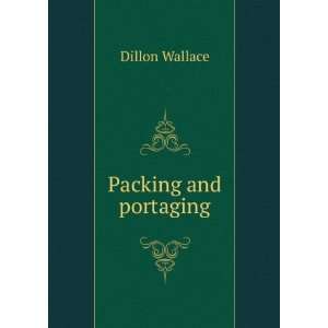  Packing and portaging Dillon Wallace Books