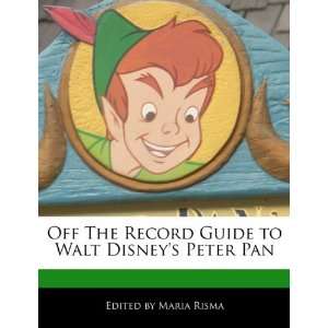   Guide to Walt Disneys Peter Pan (9781171170488) Maria Risma Books