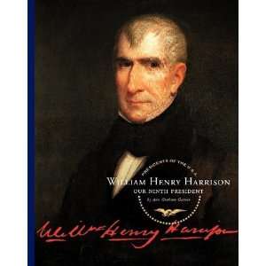  William Henry Harrison Our Ninth President (Presidents of 