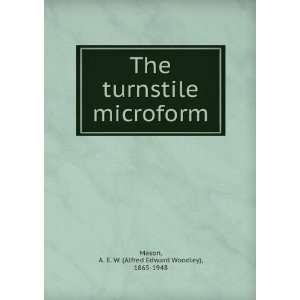   microform: A. E. W. (Alfred Edward Woodley), 1865 1948 Mason: Books