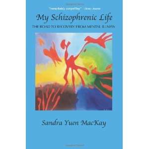   To Recovery From Mental Illness [Paperback] Sandra Yuen MacKay Books
