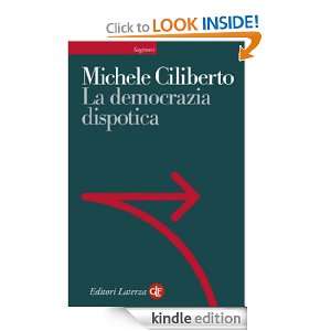 La democrazia dispotica (Sagittari Laterza) (Italian Edition) Michele 