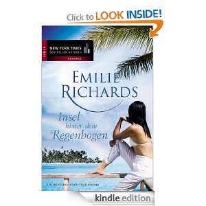 Insel hinter dem Regenbogen (German Edition) Emilie Richards 